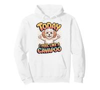 Cavalier Poodle Mix Breed Dog Today I feel like a Cavapoo Pullover Hoodie