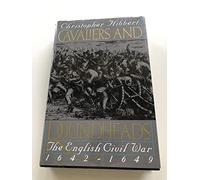 Cavaliers & Roundheads: The English Civil War, 1642-1649
