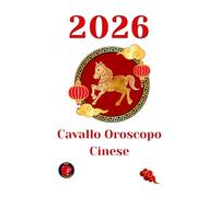 Cavallo Oroscopo Cinese 2026