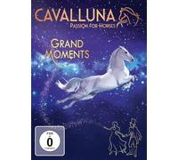 Cavalluna - Passion for Horses - Grand Moments