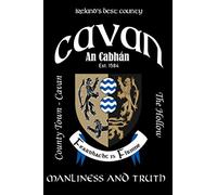 Cavan Ireland Notebook Gift Souvenir Journal: 120 Lined Page 6x9 Notebook / Journal Celebrating the Irish County of Cavan