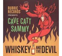 Cave Catt Sammy - Whiskey And The Devil