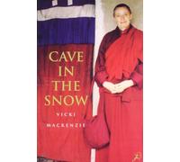 Cave in the Snow: A Western Woman's Quest for Enlightenment