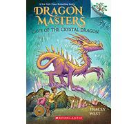 Cave of the Crystal Dragon: A Branches Book (Dragon Masters #26)