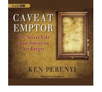 Caveat Emptor: The Secret Life of an American Art Forger (CD-Audio) - Common