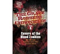 Cavern of the Blood Zombies (The Grave Robbers' Chronicles)