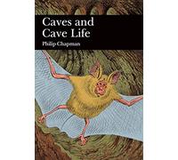 Caves and Cave Life: Book 79 (Collins New Naturalist Library)