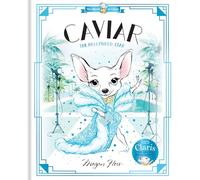 Caviar: The Hollywood Star: World of Claris (Volume 3)