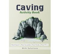 Caving Activity Book: Word Search, Word Scramble, Word Snake, Word Fill-in | 8.5 x 11 inches