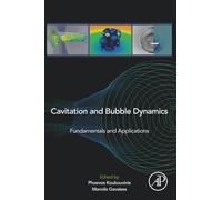 Cavitation and Bubble Dynamics: Fundamentals and Applications