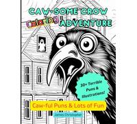 Caw-some Crow Coloring Adventure: Caw-ful Puns & Lots of Fun