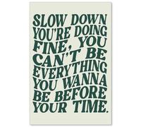CAXIYSH Green Wall Art Pop Music Vienna Lyrics Poster Disco Pop Wall Decor Daily Positive Affirmations Maximalist Aesthetic Slow Down Your Doing Fine Prints for Dorm Bedroom 16x24 inch Unframed
