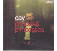 Cay - Princes & Princesses