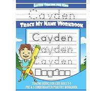 Cayden Letter Tracing for Kids Trace my Name Workbook: Tracing Books for Kids ages 3 - 5 Pre-K & Kindergarten Practice Workbook