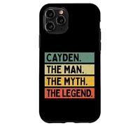 Cayden The Man The Myth The Legend Funny Personalized Quote Case for iPhone 11 Pro