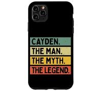 Cayden The Man The Myth The Legend Funny Personalized Quote Case for iPhone 11 Pro Max