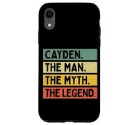 Cayden The Man The Myth The Legend Funny Personalized Quote Case for iPhone XR