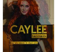 Caylee Hammack If It Wasn't for You (CD) Album (US IMPORT)