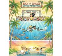 Cayman Adventures with Rick and Sonja