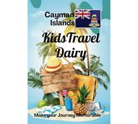 Cayman Islands Kids Travel Diary. Guided Travelling and Vacation Activity Journal log book for boys and girls. Book for Gratitude Prompt, writing and sketching.
