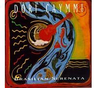 Caymmi, Dori - Brasilian Serenata
