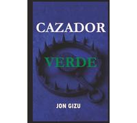 Cazador Verde (El Lobo del Aljarafe)