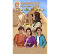 Cazadores de reliquias: La saga de los primos: Libro I: El misterio del Ojo de Horus