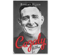 Cazaly The Legend: Roy Cazaly's extraordinary story is one of the great tales of Australian Football.