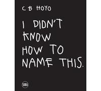 CB Hoyo: I didn't know how to name this