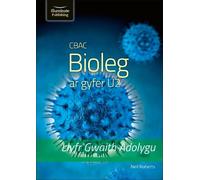 CBAC Bioleg ar gyfer U2 - Llyfr Gwaith Adolygu (WJEC A2 Biology Revision Workbook)