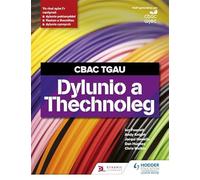CBAC TGAU Dylunio a Thechnoleg (WJEC GCSE Design and Technology Welsh Language Edition)