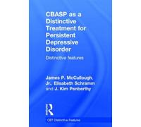 CBASP as a Distinctive Treatment for Persistent Depressive Disorder : Distinctive features