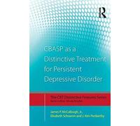 CBASP as a Distinctive Treatment for Persistent Depressive Disorder: Distinctive features (CBT Distinctive Features)