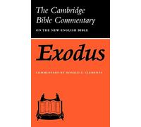 CBC: Exodus: Cambridge Bible Commentary on the New English Bible (Cambridge Bible Commentaries on the Old Testament)