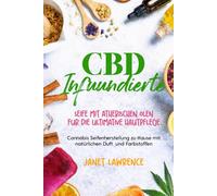 CBD- infundierte Seife mit ätherischen Ölen Für die ultimative Hautpflege: Cannabis-Seifenherstellung zu Hause mit natürlichen Duft- und Farbstoffen