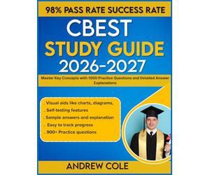 Cbest Study Guide 2026-2027: Master Key Concepts with 1000 Practice Questions and Detailed Answer Explanations