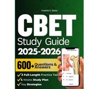 CBET EXAM STUDY GUIDE 2025-2026: 600 Practice Questions With Detailed Answers And Explanations To Ensure Success In The Certified Biomedical Equipment Technician.