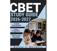 CBET STUDY GUIDE 2026-2027: 300 Practice Questions & Rationales for Biomedical Equipment Technology with a 4-Week Learning Plan