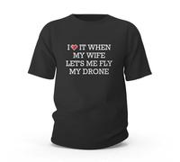 CBRT Funny T Shirts for Men I Love It When My Wife Let's Me Fly My Drone T-Shirt Tshirt Funny Funny Mens Tshirts(L)