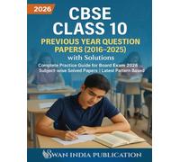 CBSE Class 10 Previous Year Question Papers (2016-2025) with Solutions: Complete Practice Guide for Board Exam 2026 | Subject-wise Solved Papers | Latest Pattern Based
