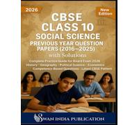 CBSE Class 10 Social Science Previous Year Question Papers (2016-2025) with Solutions: Complete Practice Guide for Board Exam 2026| Competency-Based Questions | Latest CBSE Pattern