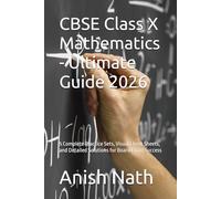 CBSE Class X Mathematics - Ultimate Guide 2026: 5 Complete Practice Sets, Visual Cheat Sheets, and Detailed Solutions for Board Exam Success (CBSE Class X Board Exam Success)