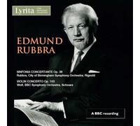 Cbso/Edmund Rubbra - Edmund Rubbra: Sinfonia Concertante
