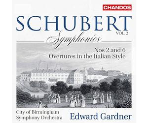 Cbso - Franz Schubert: Symphonies Nos 2 and 6, Overtures in the Italian Style