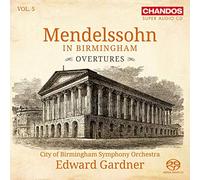 Cbso/Gardner - Mendelssohn in Birmingham: Overtures