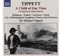 Cbso:Tippett – TIPPETT: A Child of Our Time – NAXOS