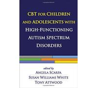 CBT for Children and Adolescents with High-Functioning Autism Spectrum Disorders (2016-04-29)