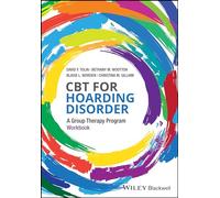 CBT for Hoarding Disorder: A Group Therapy Program Workbook