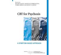 CBT for Psychosis : A Symptom-based Approach