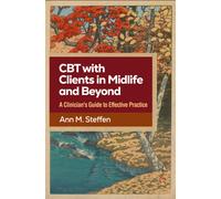 CBT with Clients in Midlife and Beyond : A Clinician's Guide to Effective Practice